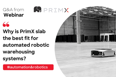 Why is PrīmX slab the best fit for automated robotic warehousing systems?